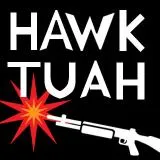 HAWK TUAH