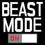 Beast mode on