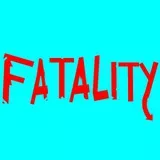 Fatality
