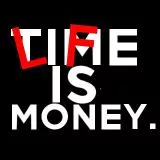TIME IS MONEY? LIFE IS MONEY!