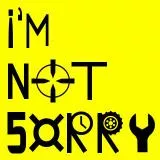 I'm Not Sorry