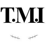 [ORIGINAL] T.M.I Gang