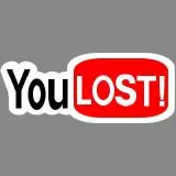 you lost!