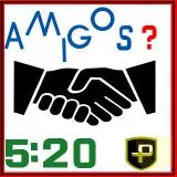 amigos 5:20