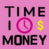 TIME IS MONEY